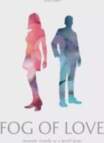 Hush hush projects Fog of Love