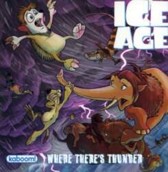 Ice Age Where There`s Thunder (2012)