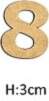 MDF cipars "8", H:3cm