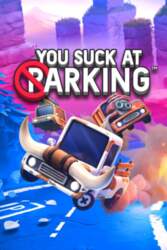 You Suck at Parking (PC) Steam