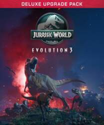 Jurassic World Evolution 3: Deluxe Upgrade