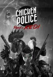 Chicken Police - Paint it RED