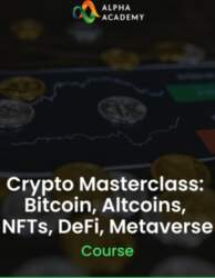 Crypto Masterclass: Bitcoin, Altcoins, NFTs, DeFi
