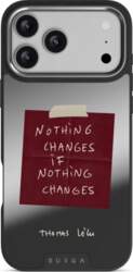 Burga Nothing Changes - iPhone 17