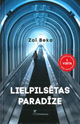 Zoī Beka Lielpilsētas paradīze