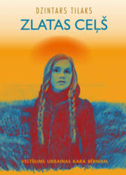 Dzintars Tilaks Zlatas ceļš