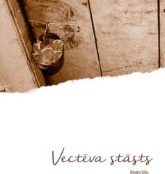Elmārs Sīlis Vectēva stāsts