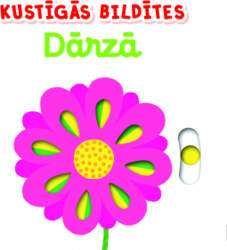Kustīgās bildītes. Dārzā