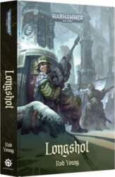 Warhammer 40,000 - Longshot (Hardback)