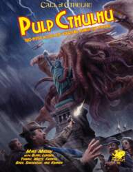 Call of Cthulhu - Pulp Cthulhu