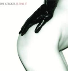 Strokes "Is This It"