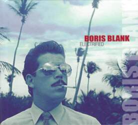 Polydor CD+DVD Boris Blank – Electrified