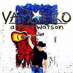 Thirty Tigers CD Aaron Watson  –