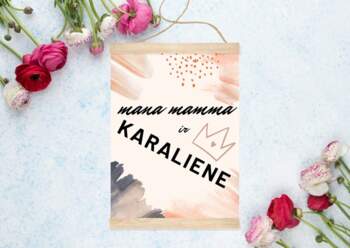 Mana mamma ir karaliene