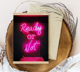 #Ready or not