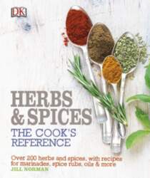 Herbs & Spices: The Cooks Reference