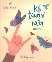 Kā tauriņi raibi