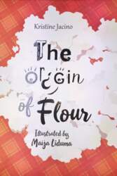 The Origin of Flour
