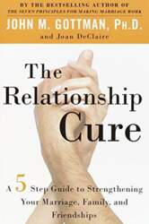 The Relationship Cure. A 5 Step