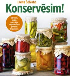 Konservēsim!