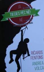Tiecies pēc nē!