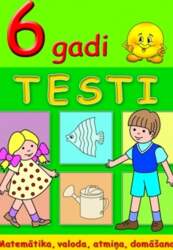 6 gadi. Testi