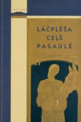 Lāčplēša ceļš pasaulē