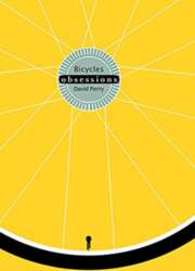 Obsessions: Bicycles
