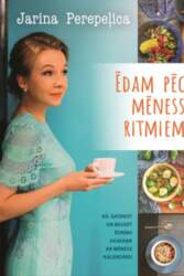 Ēdam pēc Mēness ritmiem