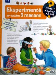 Eksperimentē ar savām 5 maņām!
