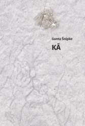 KĀ - Gunta Šnipke