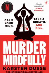 Murder mindfully