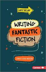 Writing Fantastic Fiction
