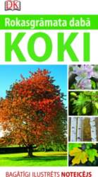 Koki. Rokasgrāmata dabā