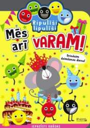 Mēs arī varam!