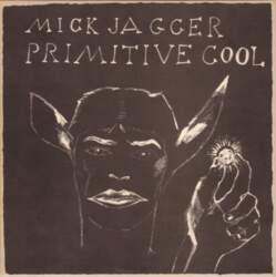 Mick Jagger – Primitive Cool