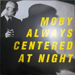 Moby – Always Centered At Night