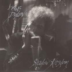 Bob Dylan – Shadow Kingdom