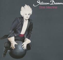 Silicon Dream – Time Machine