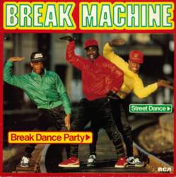 Break Machine – Break Dance Party