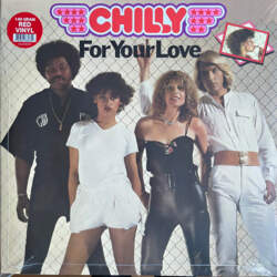 Chilly – For Your Love