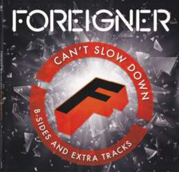 Foreigner – Can`t Slow Down -