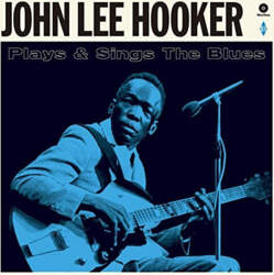 John Lee Hooker – Plays &