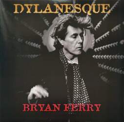 Bryan Ferry – Dylanesque
