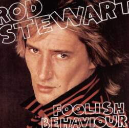 Rod Stewart – Foolish Behaviour