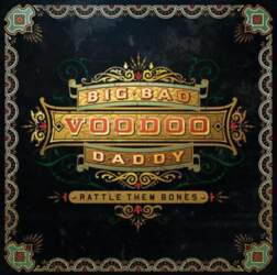 Big Bad Voodoo Daddy – Rattle