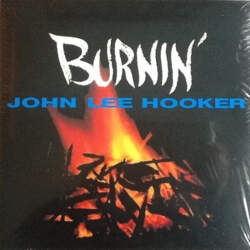 John Lee Hooker – Burnin`