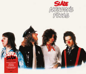 Slade – Nobody`s Fools