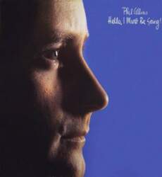 Phil Collins – Hello, I Must