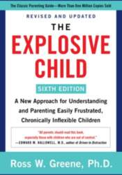 Harper Paperbacks The Explosive Child [Sixth